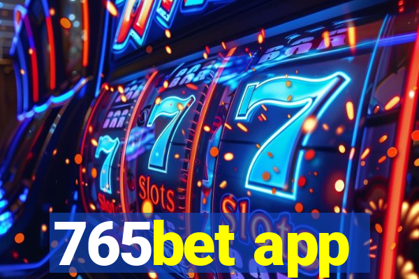 765bet app